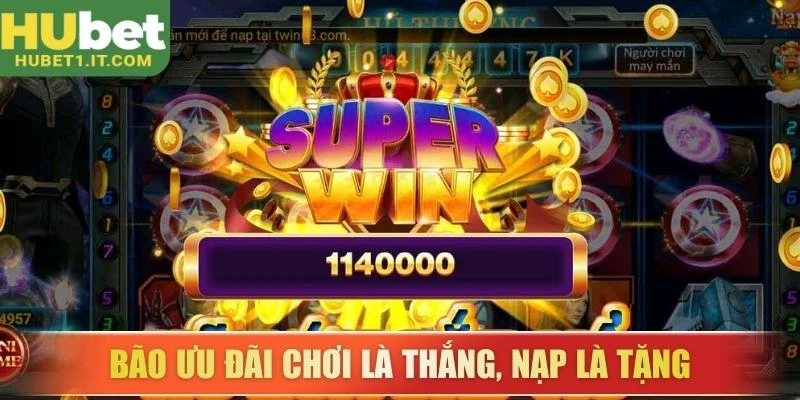 Bão ưu đãi chơi là thắng, nạp là tặng