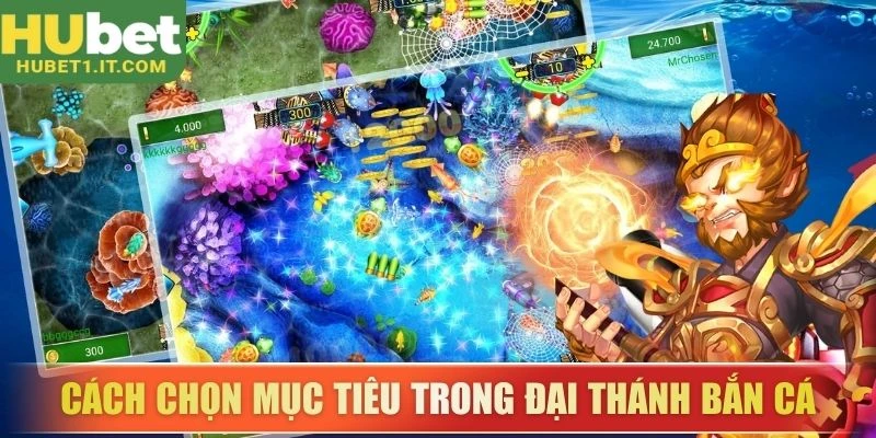 Cách chọn mục tiêu khi chơi bắn cá