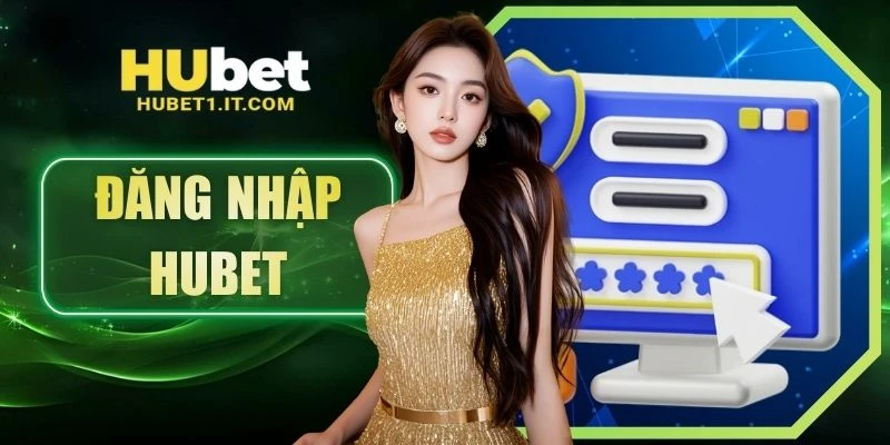 đăng nhập hubet