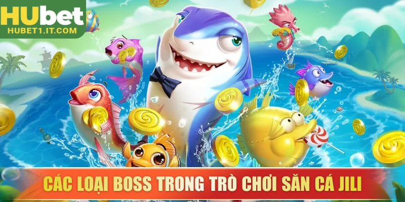 Giới thiệu các loài boss trong trò chơi săn cá JILI