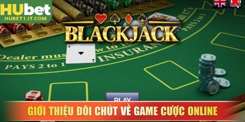 Giới thiệu đôi chút về game cược online