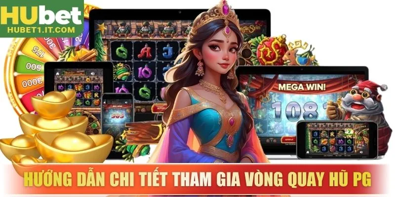 Hướng dẫn chi tiết tham gia vòng quay hũ PG