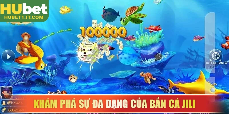 Khám phá sự đa dạng của bắn cá JILI
