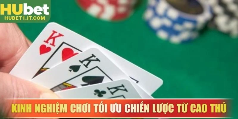 Kinh nghiệm chơi tối ưu chiến lược từ cao thủ