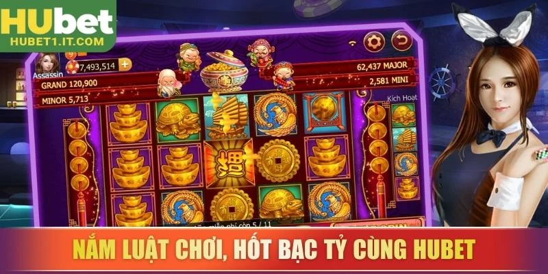 Nắm luật chơi, hốt bạc tỷ cùng Hubet