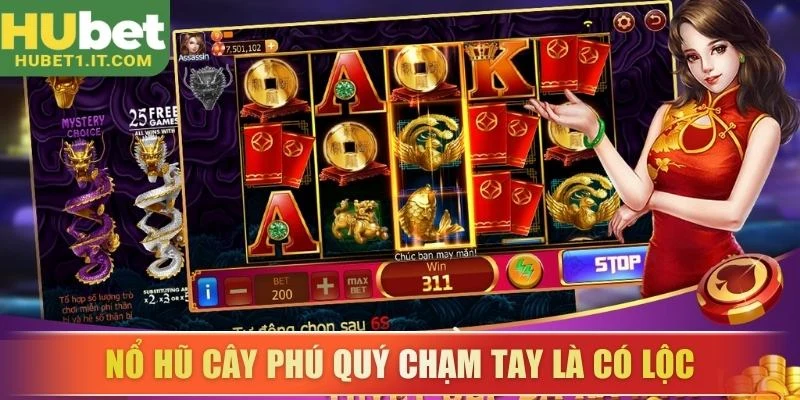 Nổ hũ Cây Phú Quý chạm tay là có lộc