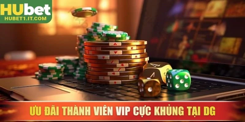Ưu đãi thành viên VIP cực khủng tại DG