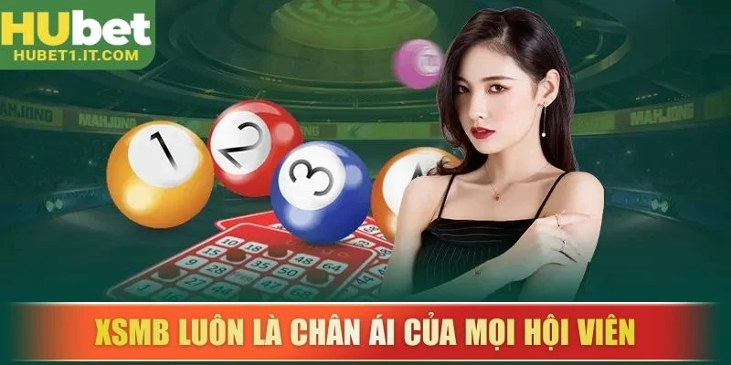 XSMB luôn là chân ái của mọi hội viên